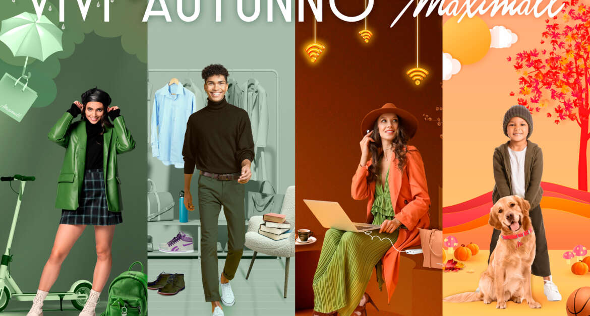 Vivi l’Autunno al Maximall